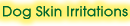 Dog Skin Irritations